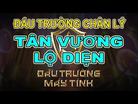 TÂN VƯƠNG ĐẤU TRƯỜNG CHÂN LÝ LỘ DIỆN | CHUNG KẾT 2 | ĐẤU TRƯỜNG MÁY TÍNH 6