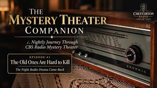 The Mystery Theater Companion #1: The Old Ones Are Hard to Kill