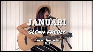 JANUARI \/\/ GLENN FREDLY ( Cover Tami Aulia )