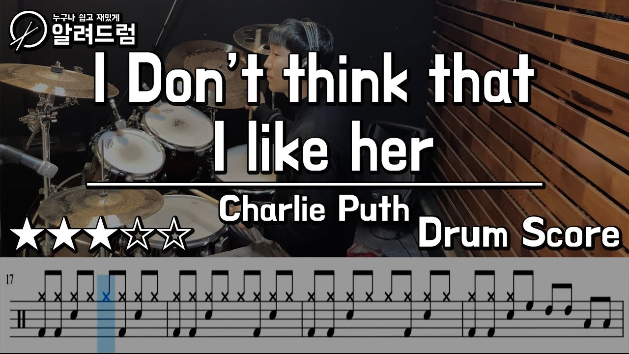 I Don't Think That I Like Her - Charlie Puth(찰리 푸스) DRUM COVER
