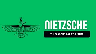 A Guide to Nietzsche’s Thus Spoke Zarathustra – A Summary, Explanation, and Analysis
