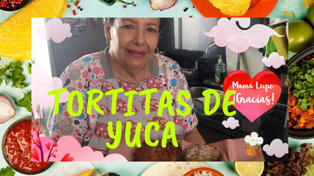 Tortitas de Yuca | La Cocina Tabasqueña de Mamá Lupe