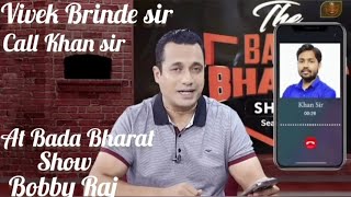 Vivek Bindra call Khan sir at Bada Bharat show l Bobby Raj lviralkhansir motivation vivekbindra