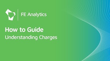 FE Analytics How to Guide - Understanding Charges