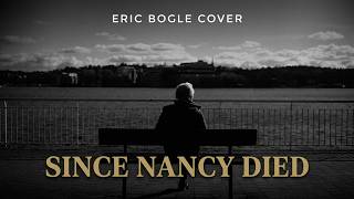Since Nancy Died, Eric Bogle cover