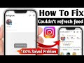 couldn't refresh feed instagram problem  | instagram couldn't refresh feed instagram problem solve