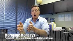 What credit score is needed to buy a house? | Mortgage Mondays #99 