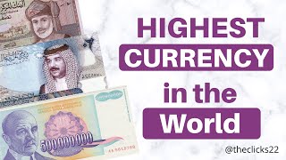 Highest Currency in The World