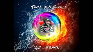 Tanz den Fox 2  -  DJ  Frank