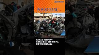 Hamas Respons Komandan Seniornya Dibunuh Israel