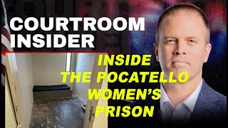 COURTROOM INSIDER | Inside the Pocatello Women's Correctional Center (Lori Daybell's home)