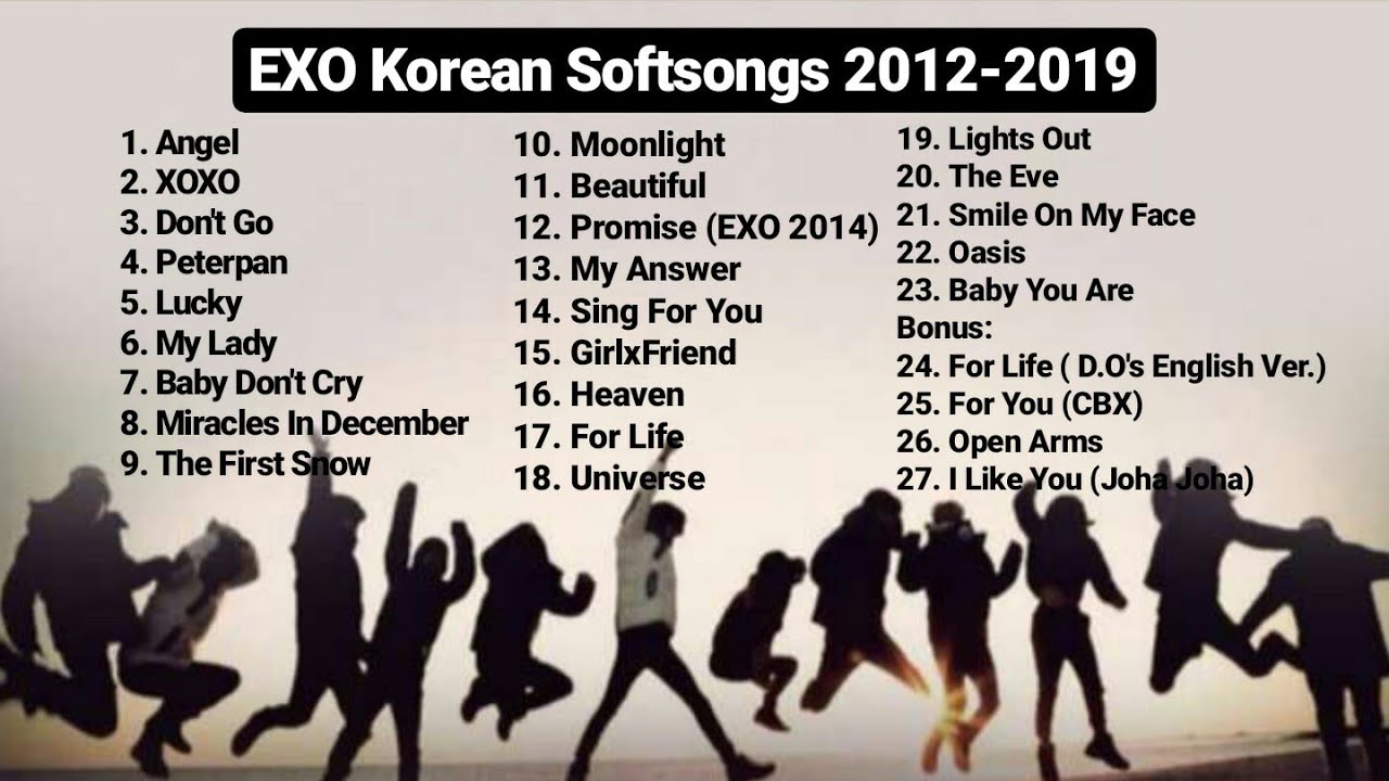 EXO  Korean Softsongs Playlist 2012 2019