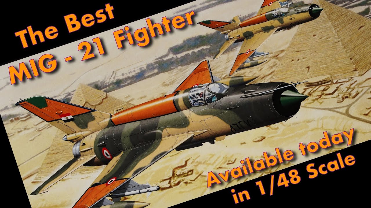 THE BEST MIG-21 IN 1/48 SCALE
