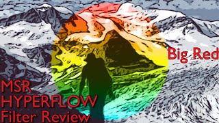 MSR HyperFlow Filter Review