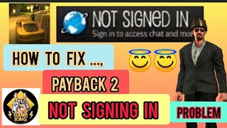 How  to fix Payback 2 not signing in Problem || How to Sign in Payback 2 || @GameKingYT screenshot 3