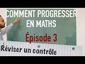 Comment progresser en maths ? Épisode 3 : Réviser un contrôle