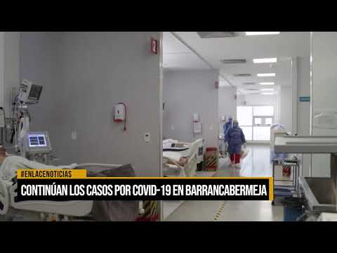 Continúan los casos por covid-19 en Barrancabermeja