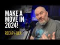 Make a move in 2024  a recap  the future and a qa  happy new year to you all