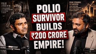 From Disability To ₹200 Crore Success | The Story Will Shock You ft. Amol Chaudhari