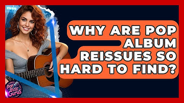 Why Are Pop Album Reissues So Hard To Find? - Pop Music Gurus