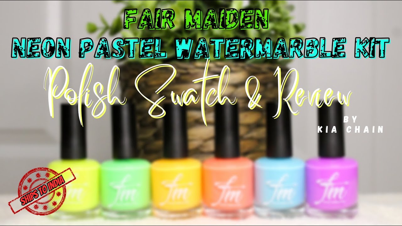 Fair Maiden Neon Pastel WaterMarbling Kit || Swatch & Review