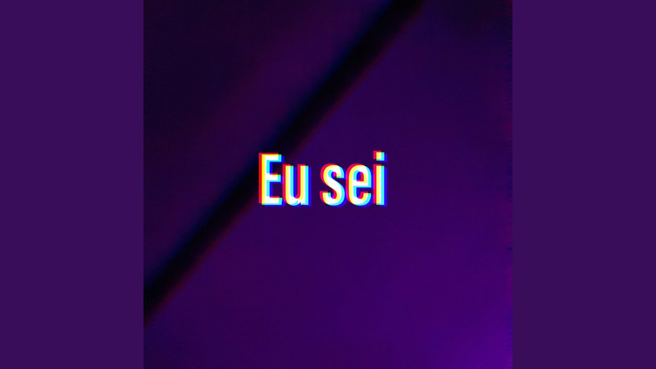 Watch Eu Sei on YouTube Watch Eu Sei on YouTube