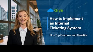 How to Implement an Internal Ticketing System: Plus Top Features & Benefits