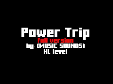 power trip full level