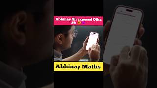 Abhinay Sir exposed Ojha Sir 😡👿 | Abhinay Maths #abhinaymaths @ABHINAYMATHS