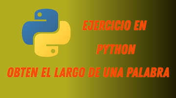 Ejercicio 2 || Conteo de caracteres de una palabra || Programación en Python