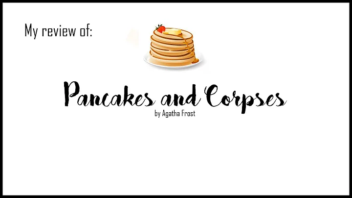 (AB) Pancakes & Corpses by Agatha Frost