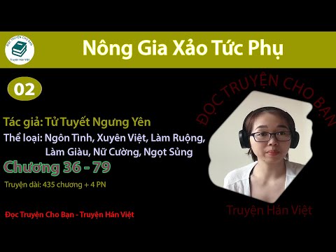 Video Tập 2 | Nông Gia Xảo Tức Phụ | Xuyên Việt, Làm Ruộng,... - youtube