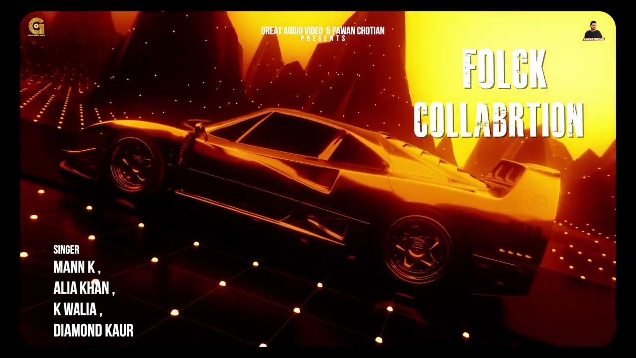 New Folck Collabration 2025 || MANN K , ALIA KHAN , K WALIA , DIAMOND KAUR || New Song 2025