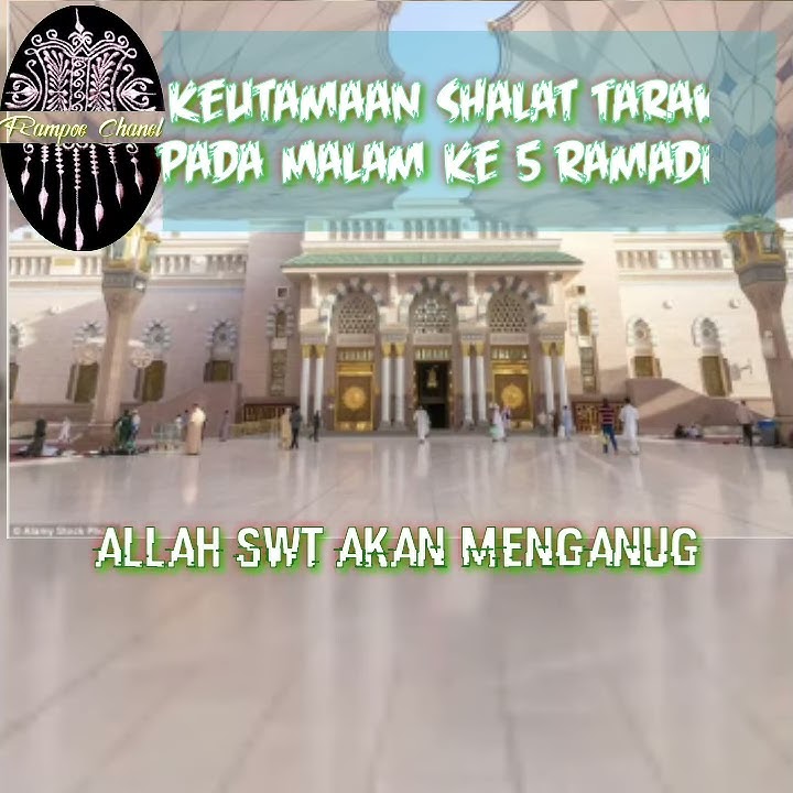 Status WA Ramadhan | Keutamaan Shalat Tarawih Pada Malam Ke 5 Ramadhan