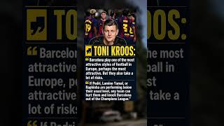 Toni Kroos Warns Barcelona: Their Style Could Cost Them the Champions League #football #kroos