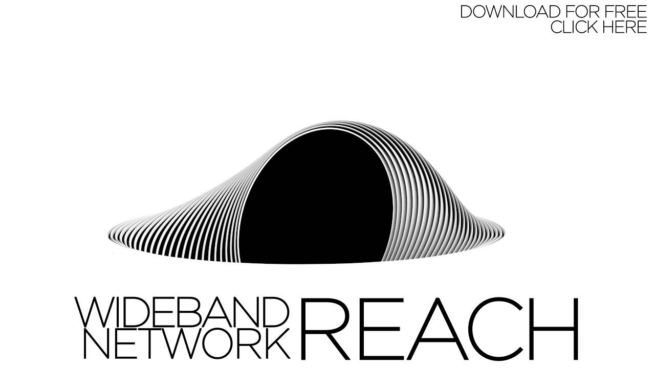 Wideband Network - Reach (New Single - Official)
