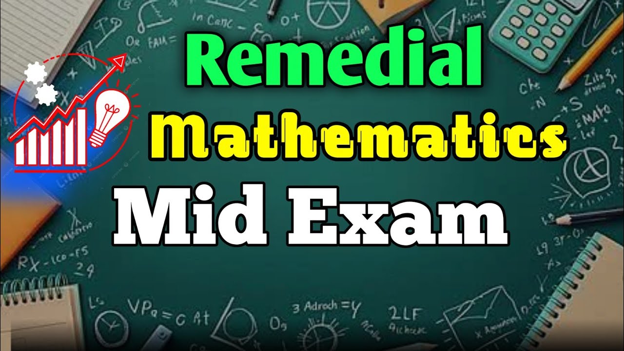 Remedial maths mid exam| With detail explanations 