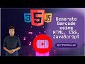 Generate Barcode using HTML, CSS &amp; JavaScript | Barcode Generator Project Tutorial
