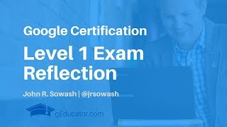 I just took the level 1 Google Educator exam (2018)