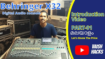 Behringer X32 Introduction Video Malayalam- Part 01.