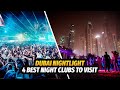 Dubai Nightlife The 4 Best Nightclubs In Dubai For You To Visit UAE