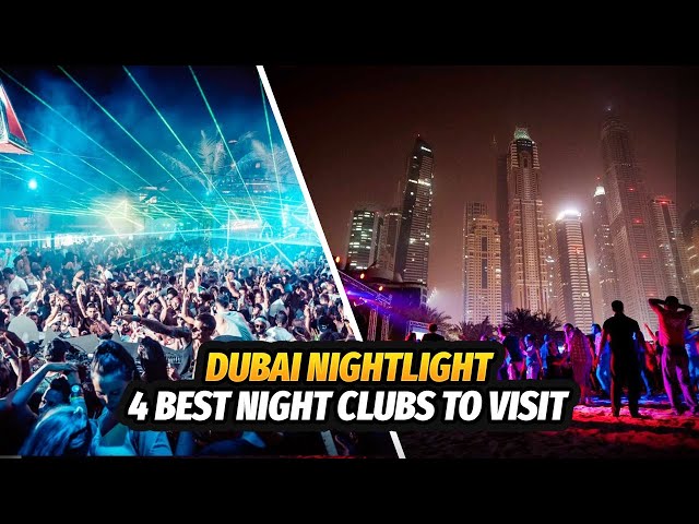 Dubai Nightlife: The 4 Best Nightclubs in Dubai For You To Visit (UAE)
