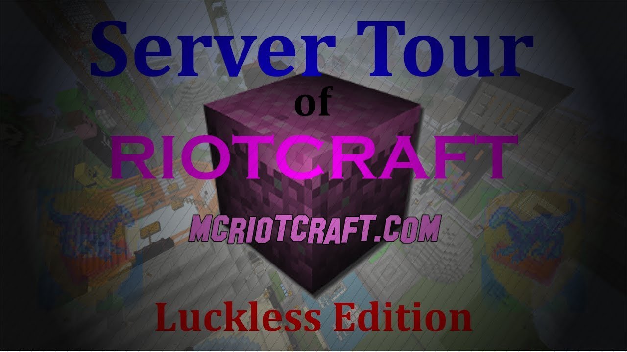 RiotCraft Server Tour - Luckless' Builds | Minecraft - YouTube