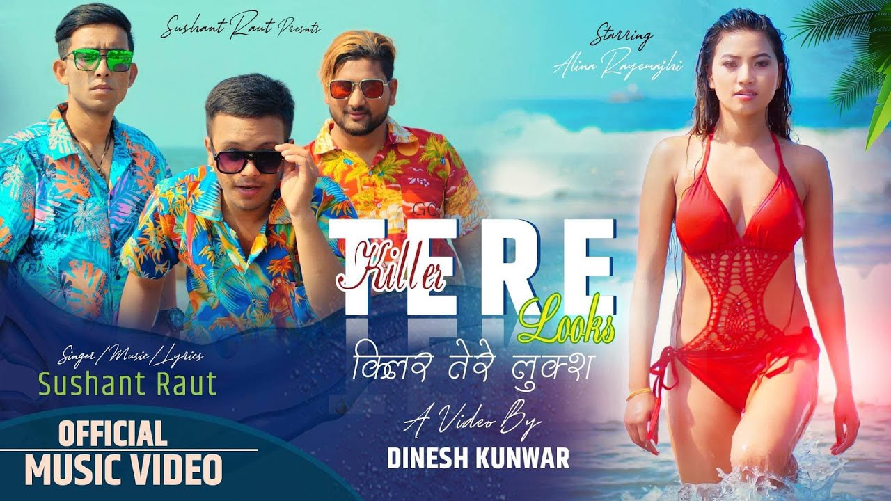 Killer tere looks  punjabi song  Sushant Raut  Dinesh kunwar  Alina rayamajhi  Umesh  krishna