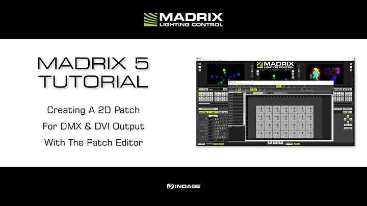 MADRIX 5 Tutorial - Creating A 2D Patch  For DMX & DVI Output  With The Patch Editor
