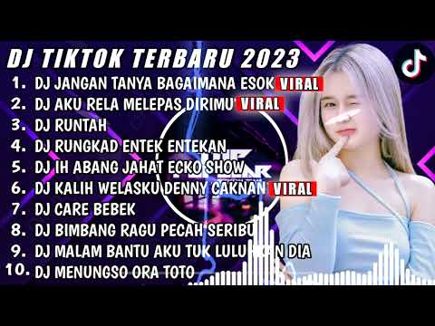 DJ TIKTOK TERBARU 2023 - DJ JANGAN TANYA BAGAIMANA ESOK X DJ AKU RELA MELEPAS DIRIMU - DJ FUL BAS