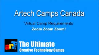 Artech Camps Requirements - Zoom Zoom Zoom!