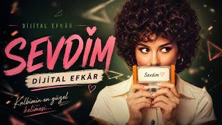 Sevdim Dijital Efkâr Psychedelic Anatolian Folk Rock