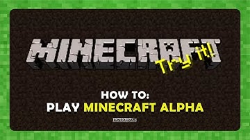 How To: Play Old Minecraft Alpha - (Quick & Easy)