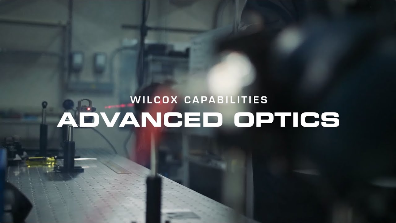 Wilcox Capabilities: Advanced Optics